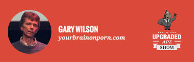 Gary Wilson - Your Brain On Porn_0.jpg